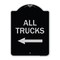 Signmission Driveway All Trucks W/ Left Arrow Heavy-Gauge Aluminum Architectural Sign, 24" x 18", BS-1824-24130 A-DES-BS-1824-24130 - alternate 1